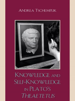 cover image of Knowledge and Self-Knowledge in Plato's Theaetetus